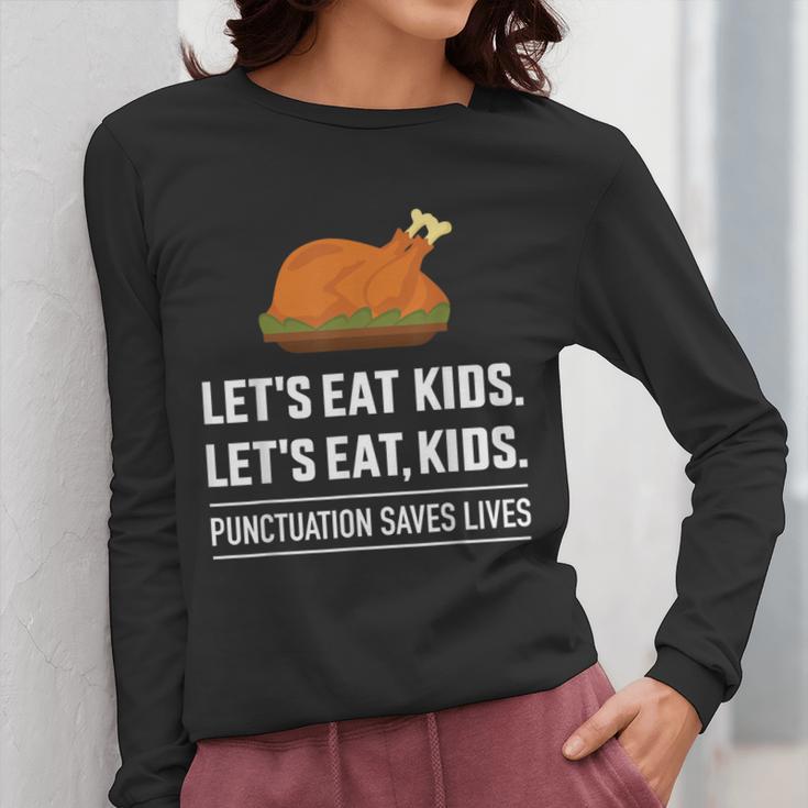 Let's Eat Kids Grammar For Thanksgiving Teacher Women Long Sleeve T-Shirt, funny design