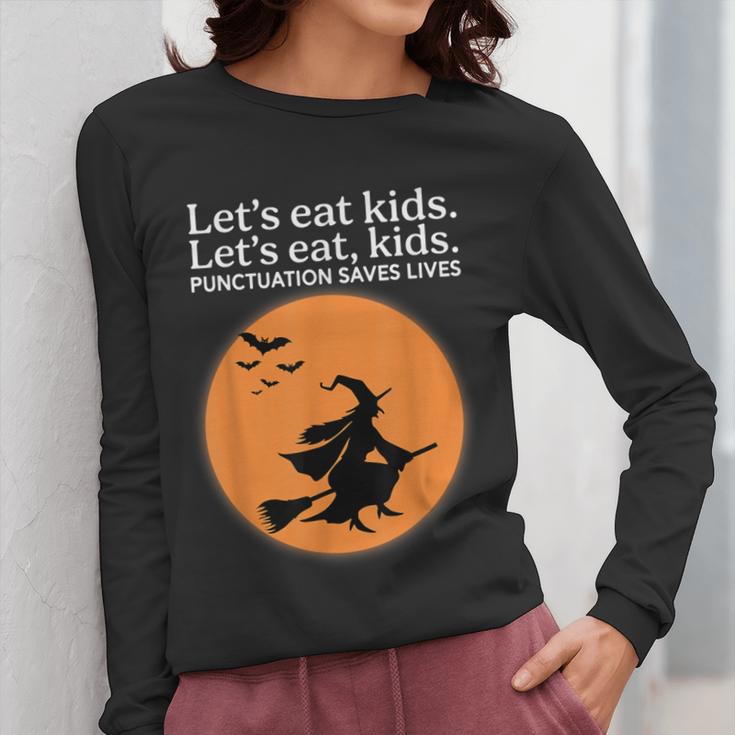 Let's Eat Kids Punctuation Saves Live Witch Grammar Teacher Women Long Sleeve T-Shirt, funny design