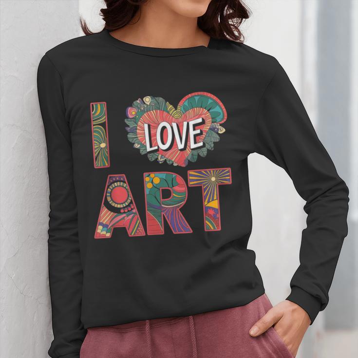 I Love Art Artist Painter Colorful Painting Art Teacher Women Long Sleeve T-Shirt, funny design I Love Art Artist Painter Colorful Painting Art Teacher Women Long Sleeve T-Shirt, funny design