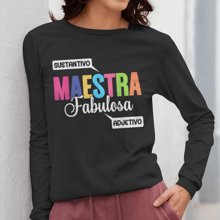 Maestra Fabulosa Bilingual Spanish Espanol Teacher School Women Long Sleeve T-Shirt, funny design