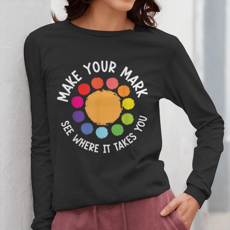 Make Your Mark For a International Dot Day Teacher Dot Lover Women Long Sleeve T-Shirt, funny design Make Your Mark For a International Dot Day Teacher Dot Lover Women Long Sleeve T-Shirt, funny design