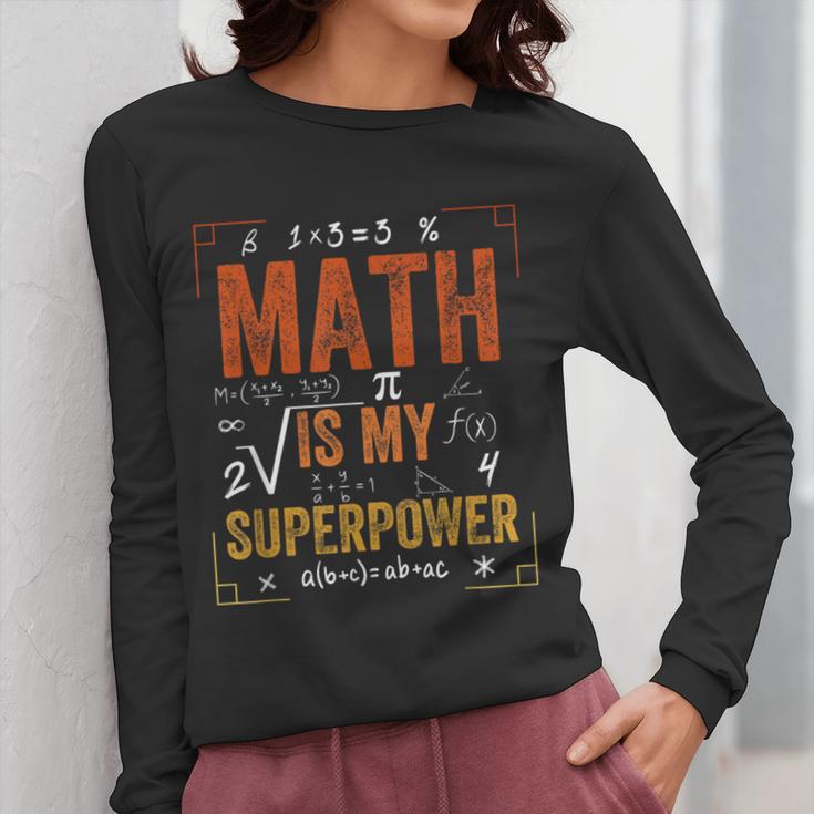 Math Is My Superpower Funny Teacher Women Long Sleeve T-Shirt, funny design Math Is My Superpower Funny Teacher Women Long Sleeve T-Shirt, funny design