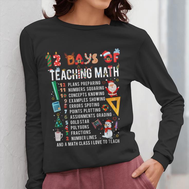 Math Teacher Christmas 12 Days Of Teaching Math Christmas Women Long Sleeve T-Shirt, funny design