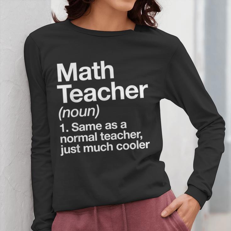 Math Teacher Definition Back To School First Day Women Long Sleeve T-Shirt, funny design Math Teacher Definition Back To School First Day Women Long Sleeve T-Shirt, funny design