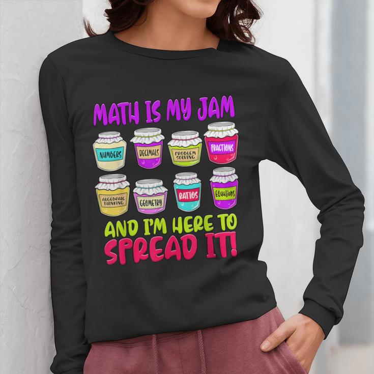 Math Teacher My Jam Here To Spread Mathematics Humor Women Long Sleeve T-Shirt, funny design Math Teacher My Jam Here To Spread Mathematics Humor Women Long Sleeve T-Shirt, funny design
