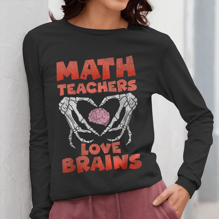 Math Teachers Love Brains Scary Halloween Men Women Women Long Sleeve T-Shirt, funny design Math Teachers Love Brains Scary Halloween Men Women Women Long Sleeve T-Shirt, funny design