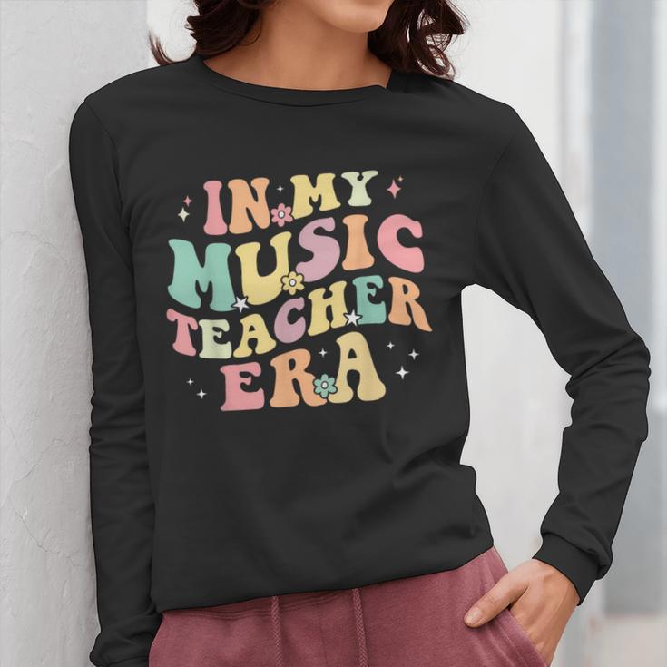 In My Music Teacher Era Retro Back To School Musician Band Men Women Women Long Sleeve T-Shirt, funny design
