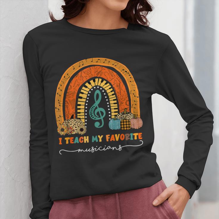 Music Teacher I Teach My Favorite Musicians Autumn Rainbow Men Women Women Long Sleeve T-Shirt, funny design
