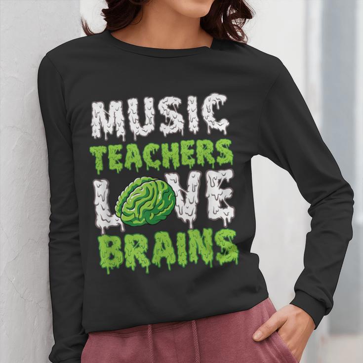 Music Teachers Love Brains Cute Teaching Halloween Women Long Sleeve T-Shirt, funny design
