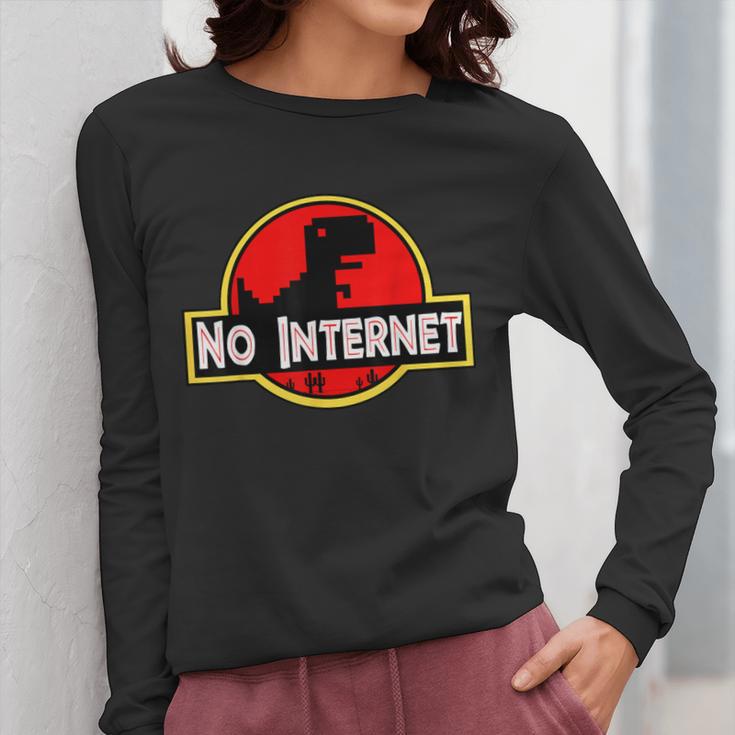 Nerdy No Internet Dinosaur Computer Science Teacher Women Long Sleeve T-Shirt, Internet Gifts, Science Teacher Gifts, funny design