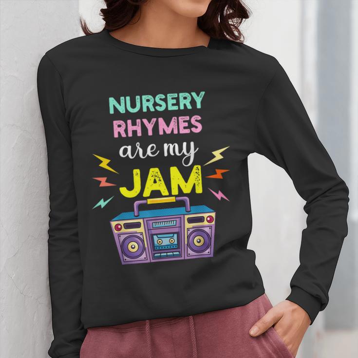 Nursery Rhymes Are My Jam 80s Retro Teachers & Students Kids Women Long Sleeve T-Shirt, funny design Nursery Rhymes Are My Jam 80s Retro Teachers & Students Kids Women Long Sleeve T-Shirt, funny design