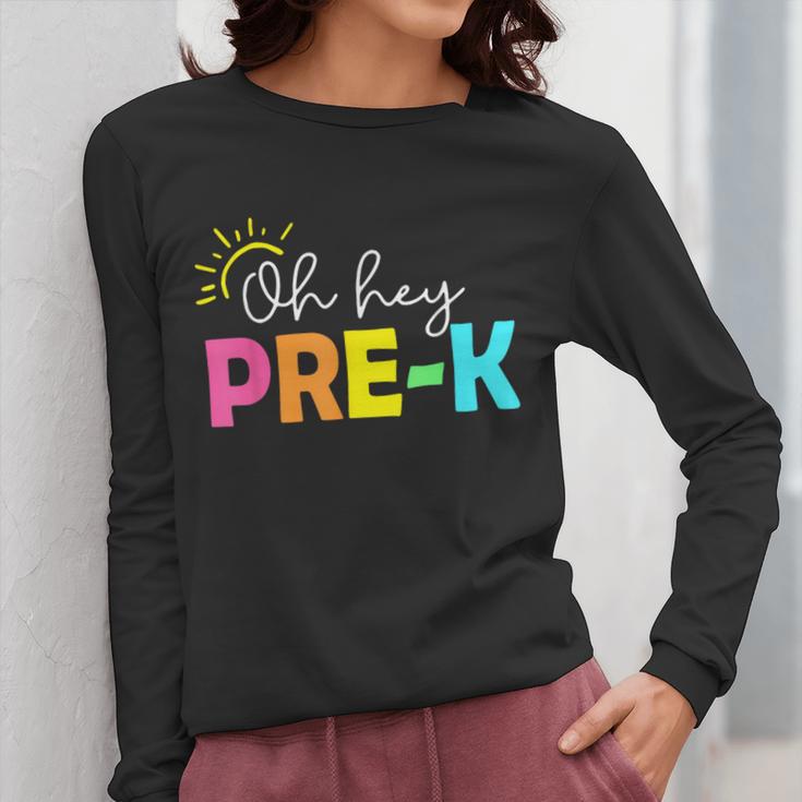 Oh Hey Pre-k Shirt Back To School Teachers Students Women Long Sleeve T-Shirt, funny design Oh Hey Pre-k Shirt Back To School Teachers Students Women Long Sleeve T-Shirt, funny design