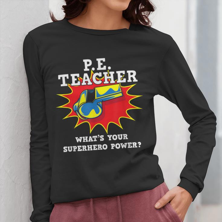 PE Physical Education Teacher Superhero Power School Women Long Sleeve T-Shirt, Pe Teacher Gifts, funny design PE Physical Education Teacher Superhero Power School Women Long Sleeve T-Shirt, Pe Teacher Gifts, funny design