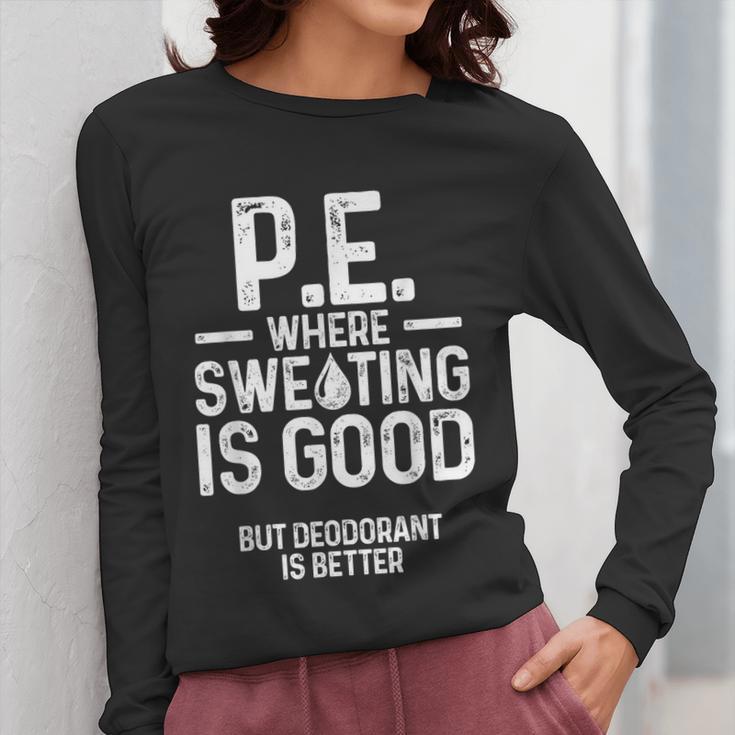 PE Physical Education Teacher Sweating Men Women Women Long Sleeve T-Shirt, Pe Teacher Gifts, funny design