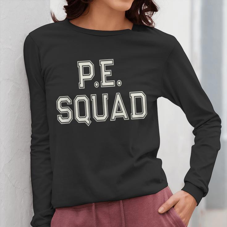 PE SQUAD Physical Education PE Teacher Team Kids Gym Crew Women Long Sleeve T-Shirt, Pe Teacher Gifts, funny design
