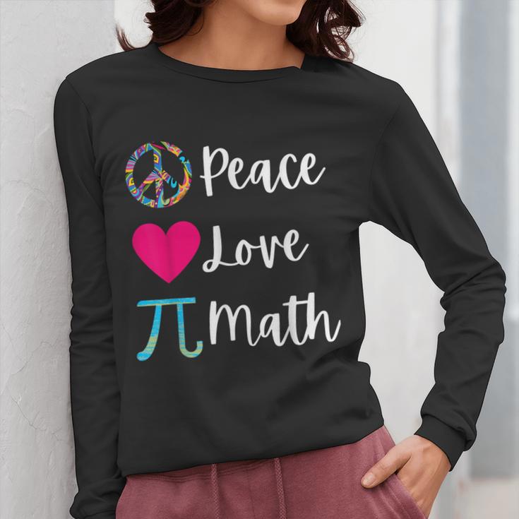 Peace Love Math Maths Teacher Pi Symbol Men Women Women Long Sleeve T-Shirt, funny design
