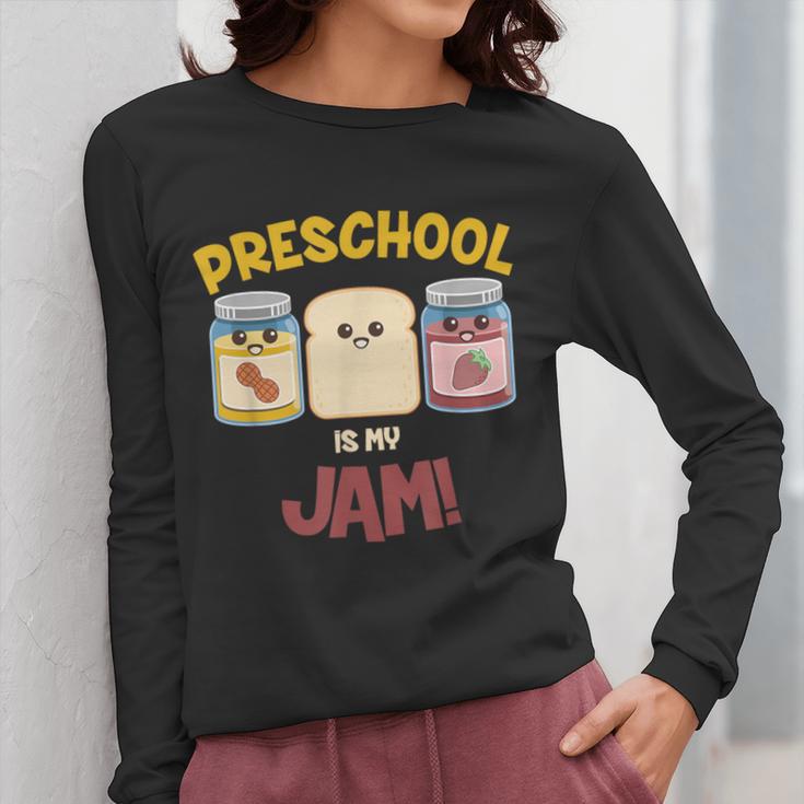 Preschool Is My Jam Teacher Shirt Women Long Sleeve T-Shirt, funny design
