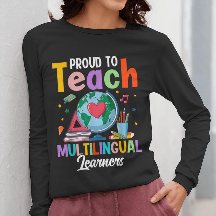 Proud To Teach Multilingual Learner ESL English Teacher Women Long Sleeve T-Shirt, Esl Teacher Gifts, English Teacher Gifts, funny design Proud To Teach Multilingual Learner ESL English Teacher Women Long Sleeve T-Shirt, Esl Teacher Gifts, English Teacher Gifts, funny design