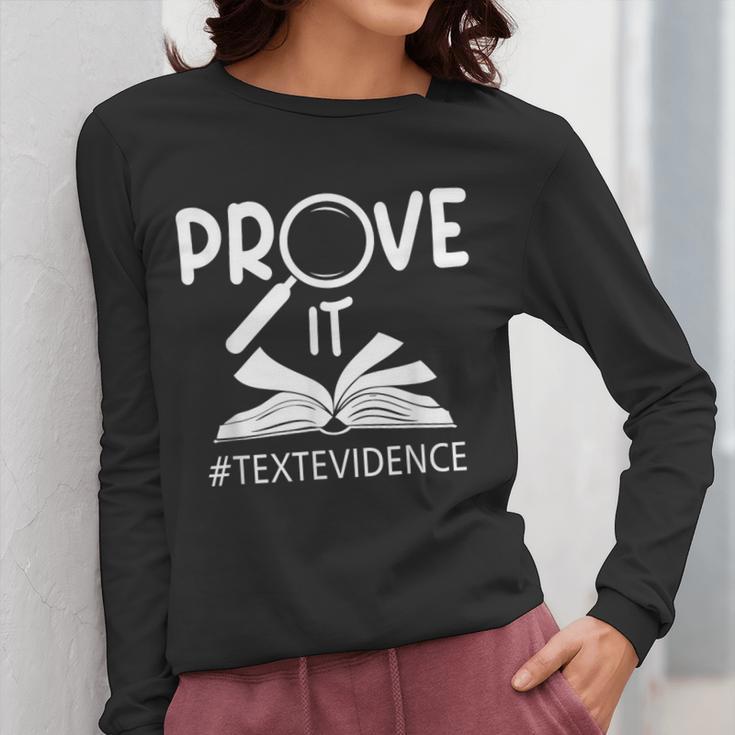 Prove It Text Evidences Reading Teacher First Day Of School Women Long Sleeve T-Shirt, funny design