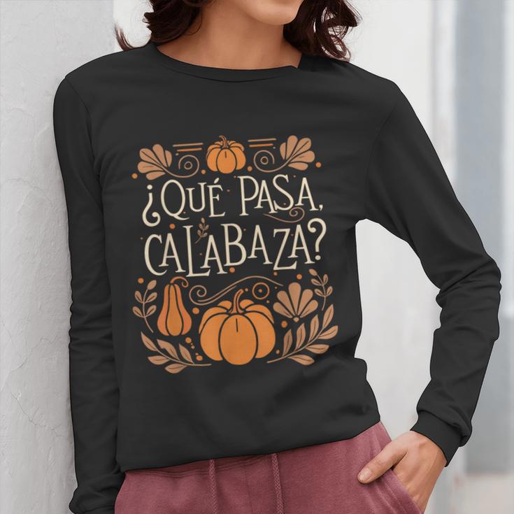Que Pasa Calabaza Shirt Spanish Teacher Women Long Sleeve T-Shirt, funny design