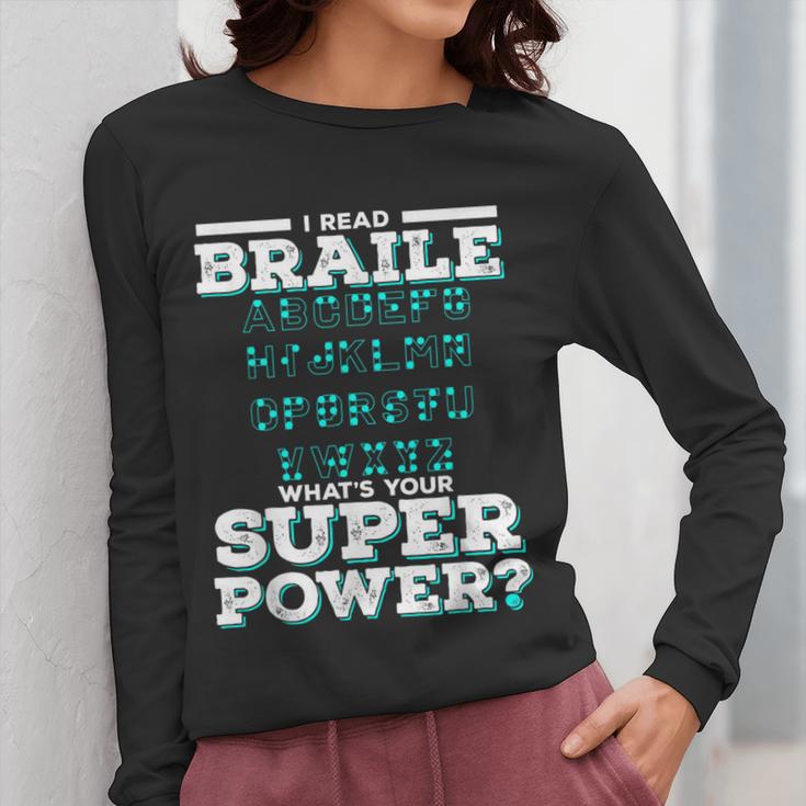 I Read Braille Tell Me Your Superpower Braille Teacher For Men Women Women Long Sleeve T-Shirt, funny design I Read Braille Tell Me Your Superpower Braille Teacher For Men Women Women Long Sleeve T-Shirt, funny design