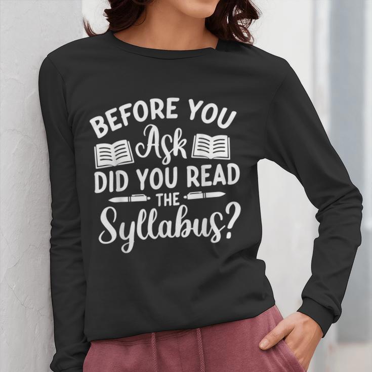 Did You Read The Syllabus Shirt Teacher Men Women Women Long Sleeve T-Shirt, funny design