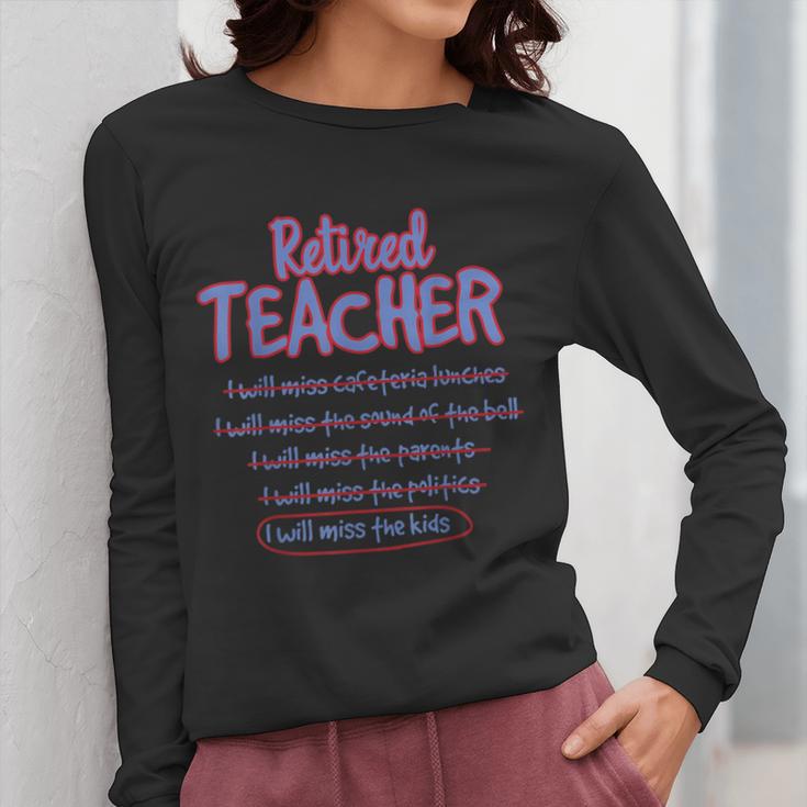 Retiring Teacher Tshirt For Retired Teachers For Men Women Women Long Sleeve T-Shirt, funny design Retiring Teacher Tshirt For Retired Teachers For Men Women Women Long Sleeve T-Shirt, funny design