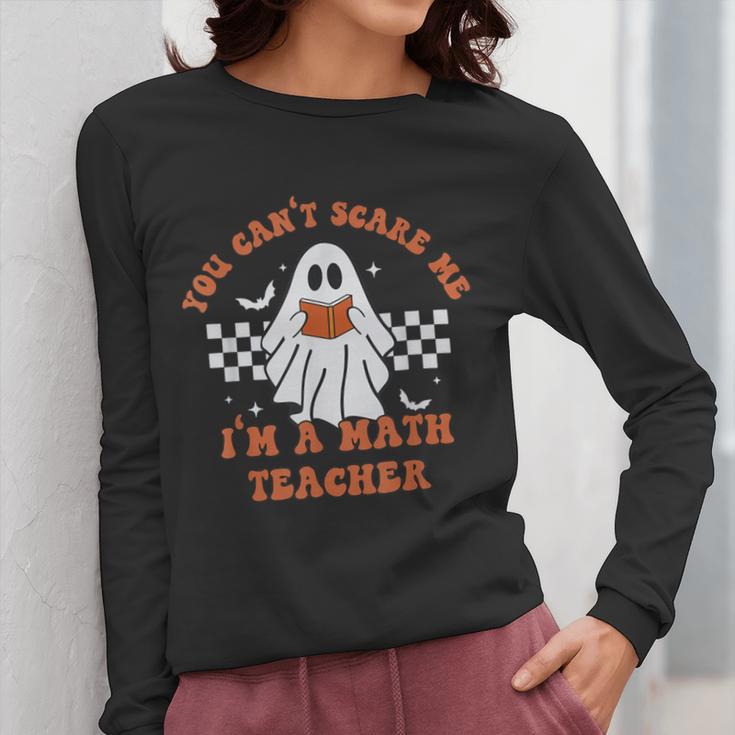 Retro You Can't Scare Me I'm A Math Teacher Cute Ghost Women Women Long Sleeve T-Shirt, funny design