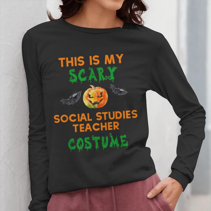 My Scary Social Studies Teacher Costume Halloween Men Women Women Long Sleeve T-Shirt, funny design