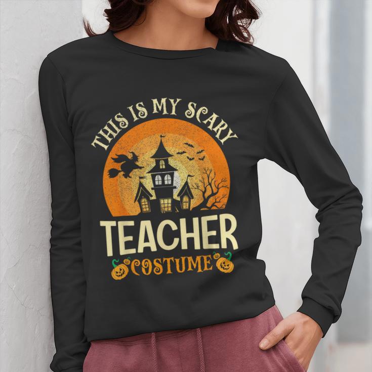 This Is My Scary Teacher Costume Halloween Women Long Sleeve T-Shirt, funny design