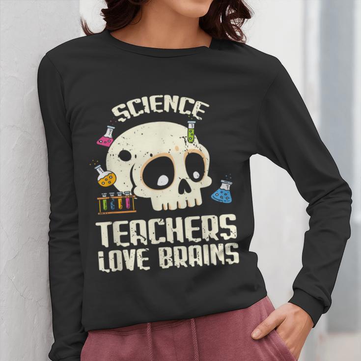 Science Teachers Love Brains Teachers Halloween Women Long Sleeve T-Shirt, Science Teacher Gifts, funny design Science Teachers Love Brains Teachers Halloween Women Long Sleeve T-Shirt, Science Teacher Gifts, funny design