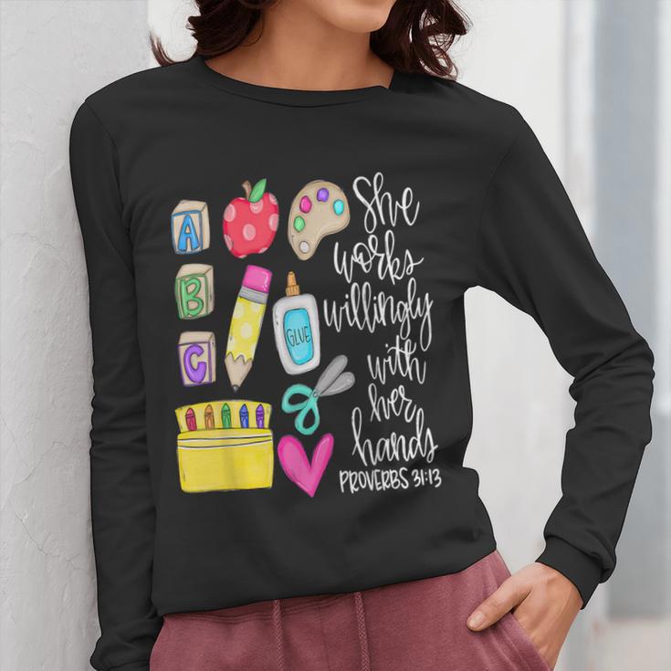 She Works Willingly With Her Hands Proverbs Daycare Teacher Men Women Women Long Sleeve T-Shirt, funny design She Works Willingly With Her Hands Proverbs Daycare Teacher Men Women Women Long Sleeve T-Shirt, funny design