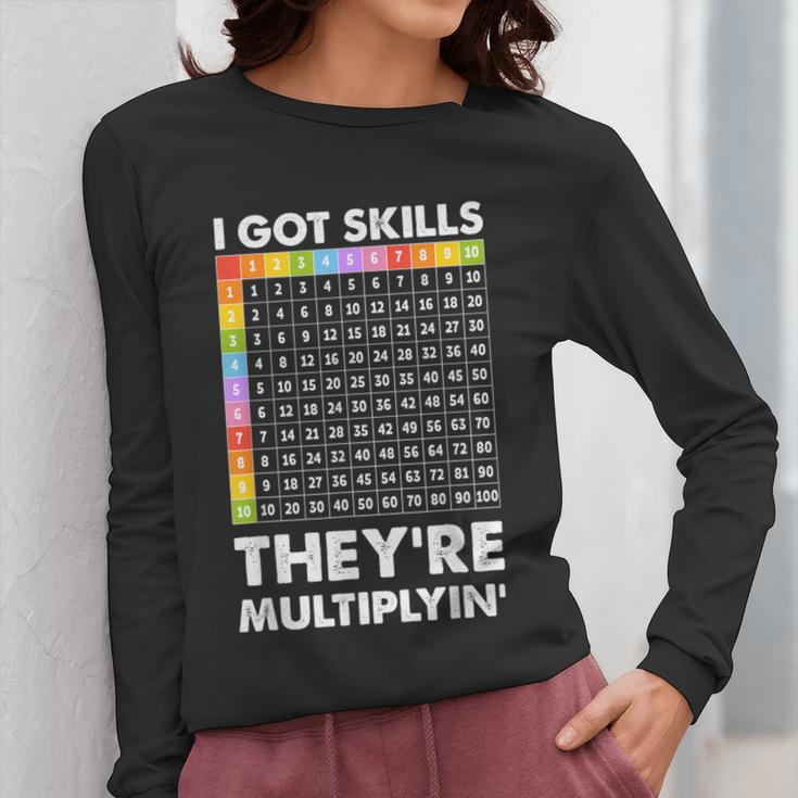 I Got Skills They'Re Multiplying Nerd Math Teacher Women Long Sleeve T-Shirt, funny design I Got Skills They'Re Multiplying Nerd Math Teacher Women Long Sleeve T-Shirt, funny design