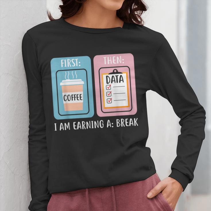 SPED Teacher Special Education First Coffee Then Data Women Long Sleeve T-Shirt, funny design SPED Teacher Special Education First Coffee Then Data Women Long Sleeve T-Shirt, funny design