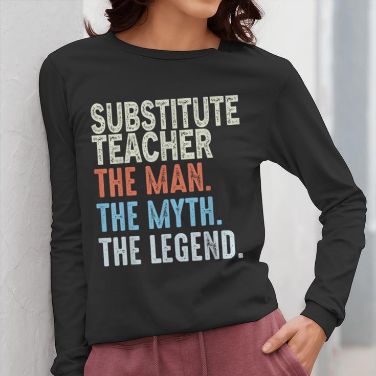 Substitute Teacher Man The Myth The Legend Appreciation Day Women Long Sleeve T-Shirt, funny design Substitute Teacher Man The Myth The Legend Appreciation Day Women Long Sleeve T-Shirt, funny design