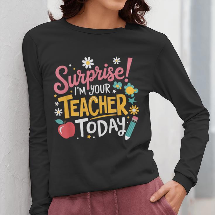 Surprise I'm Your Teacher Today Women Long Sleeve T-Shirt, funny design Surprise I'm Your Teacher Today Women Long Sleeve T-Shirt, funny design