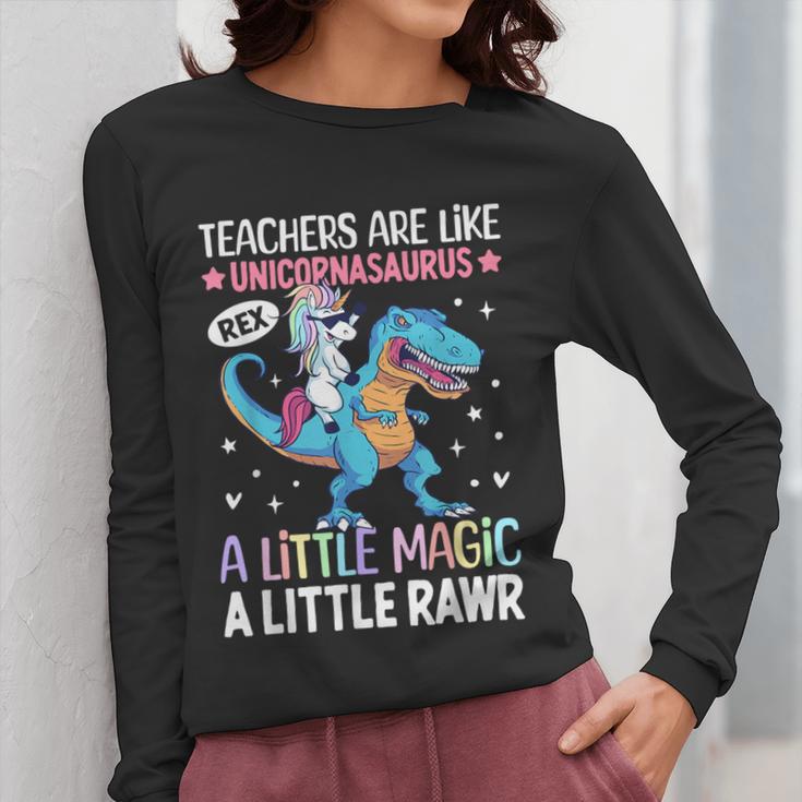 T Rex Dinosaur Unicorn Teachers Are Like Unicornasaurus Rex Women Long Sleeve T-Shirt, funny design