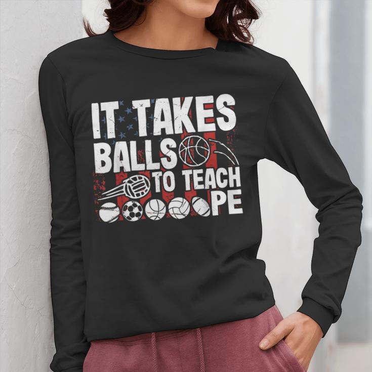 It Takes Balls To Teach Pe Teacher Chaos Coordinator US Flag Women Long Sleeve T-Shirt, Pe Teacher Gifts, funny design It Takes Balls To Teach Pe Teacher Chaos Coordinator US Flag Women Long Sleeve T-Shirt, Pe Teacher Gifts, funny design