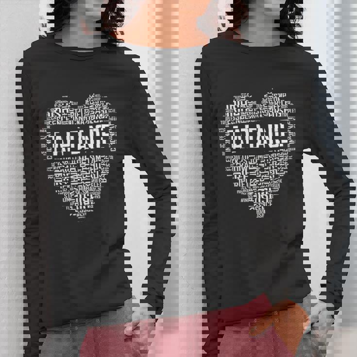 Tap Dance Heart Lover Tap Dancer Dancing Teacher For Men Women Girls Kids Women Long Sleeve T-Shirt, funny design