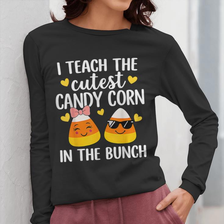 I Teach The Cutest Candy Corn In The Bunch Teacher Halloween Women Long Sleeve T-Shirt, funny design I Teach The Cutest Candy Corn In The Bunch Teacher Halloween Women Long Sleeve T-Shirt, funny design