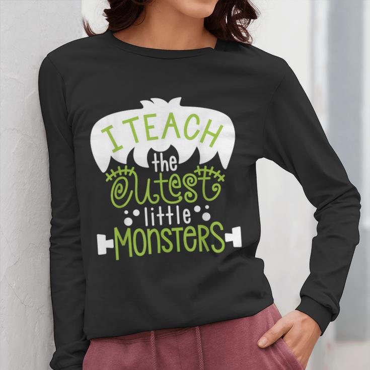 I Teach The Cutest Little Monsters Halloween Teacher Spooky Women Long Sleeve T-Shirt, funny design I Teach The Cutest Little Monsters Halloween Teacher Spooky Women Long Sleeve T-Shirt, funny design