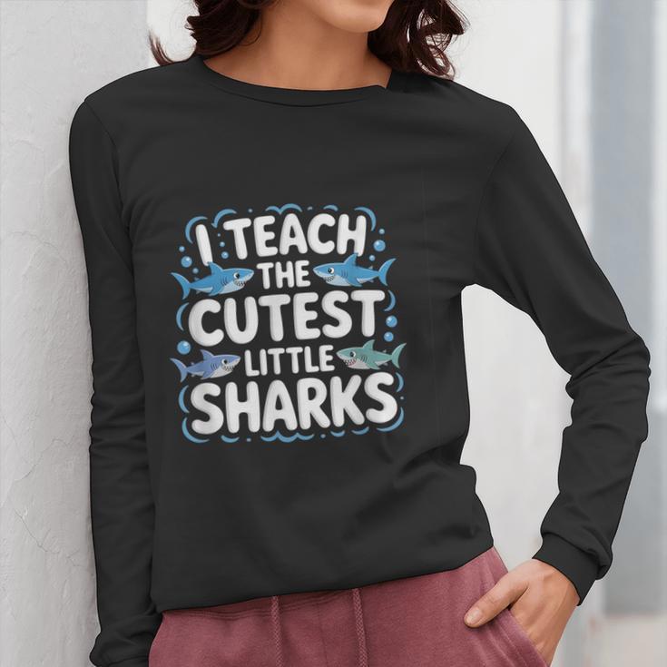 I Teach The Cutest Little Sharks Teacher School Women Long Sleeve T-Shirt, funny design
