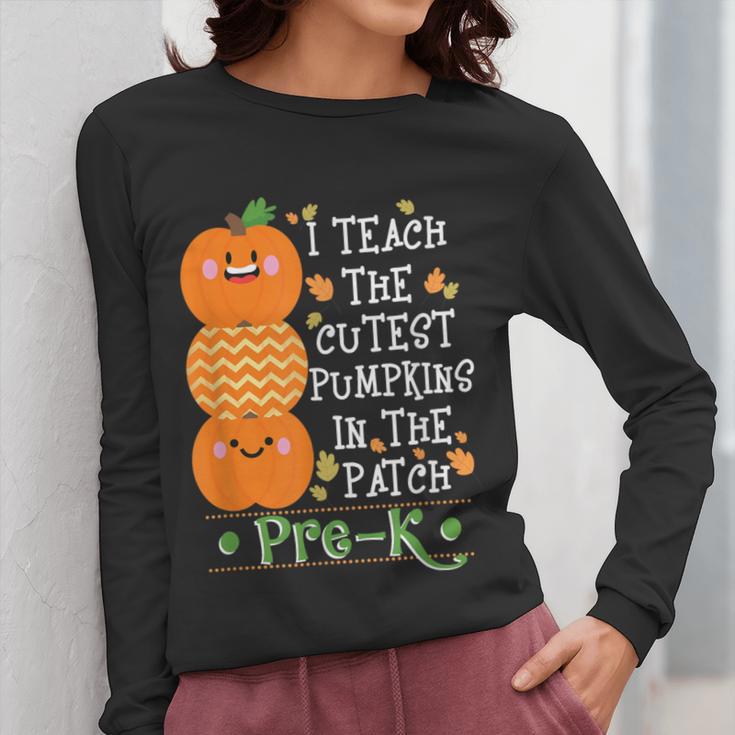 I Teach The Cutest Pumpkins In Patch Pre-K Halloween Teacher Women Long Sleeve T-Shirt, funny design I Teach The Cutest Pumpkins In Patch Pre-K Halloween Teacher Women Long Sleeve T-Shirt, funny design