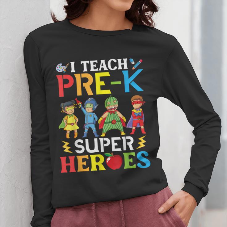 I Teach Pre-K Superheroes Students Teacher Back To School Women Long Sleeve T-Shirt, funny design I Teach Pre-K Superheroes Students Teacher Back To School Women Long Sleeve T-Shirt, funny design