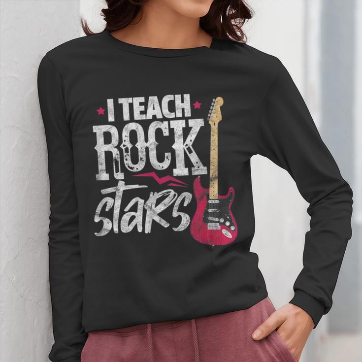 I Teach Rock Stars Music Teacher Guitar Player Women Long Sleeve T-Shirt, funny design I Teach Rock Stars Music Teacher Guitar Player Women Long Sleeve T-Shirt, funny design