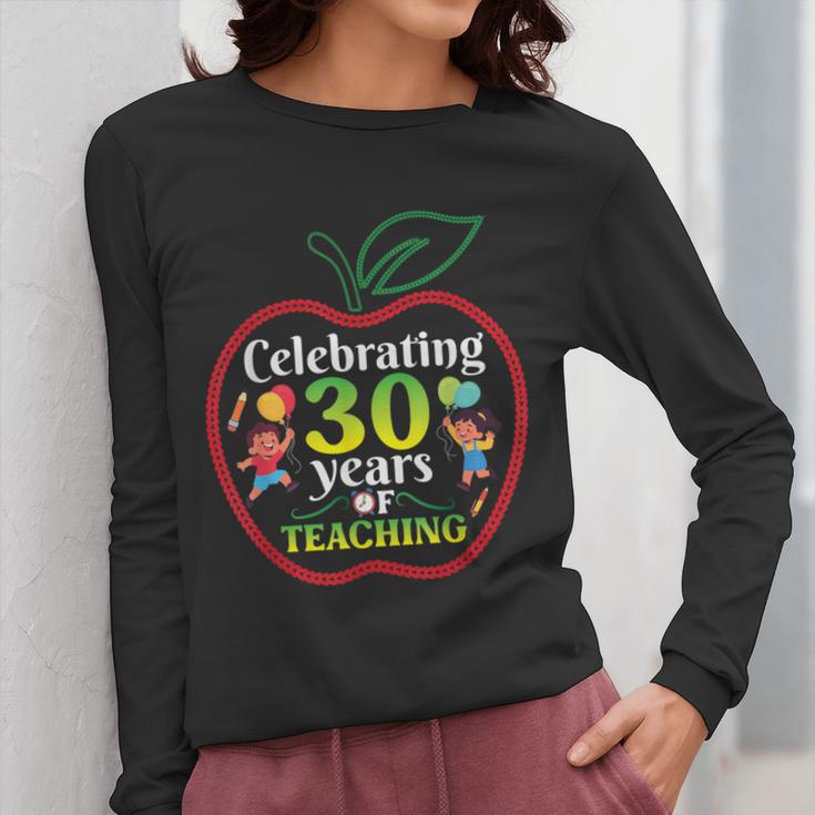 Teacher Celebrating 30 Years Of Teaching Students School Women Long Sleeve T-Shirt, funny design Teacher Celebrating 30 Years Of Teaching Students School Women Long Sleeve T-Shirt, funny design