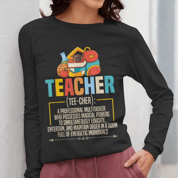 Teacher Definition Teaching School Teacher Men Women Women Long Sleeve T-Shirt, funny design