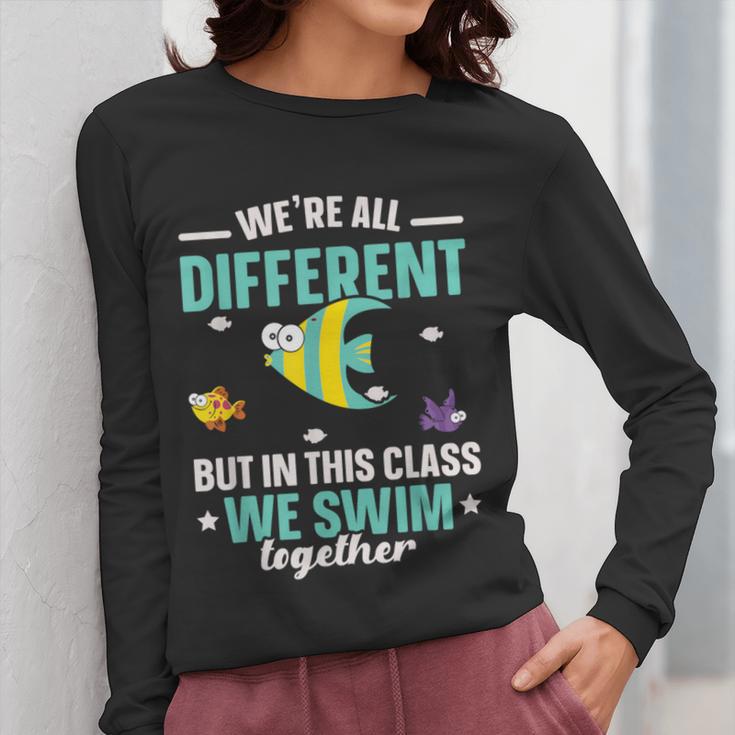 Teacher We All Different But In This Class We Swim Together Women Long Sleeve T-Shirt, funny design Teacher We All Different But In This Class We Swim Together Women Long Sleeve T-Shirt, funny design