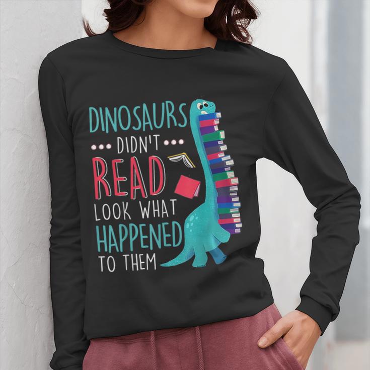 Teacher Dinosaurs Didnt Read Look What Happened Book Reading Women Long Sleeve T-Shirt, funny design Teacher Dinosaurs Didnt Read Look What Happened Book Reading Women Long Sleeve T-Shirt, funny design
