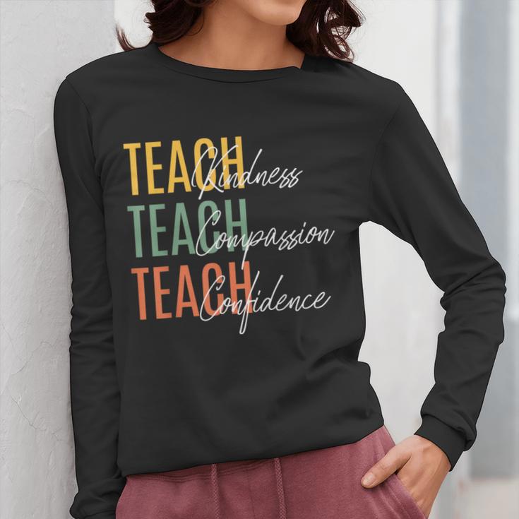 Teacher Kindness Compassion Confidence Teaching Women Long Sleeve T-Shirt, funny design Teacher Kindness Compassion Confidence Teaching Women Long Sleeve T-Shirt, funny design